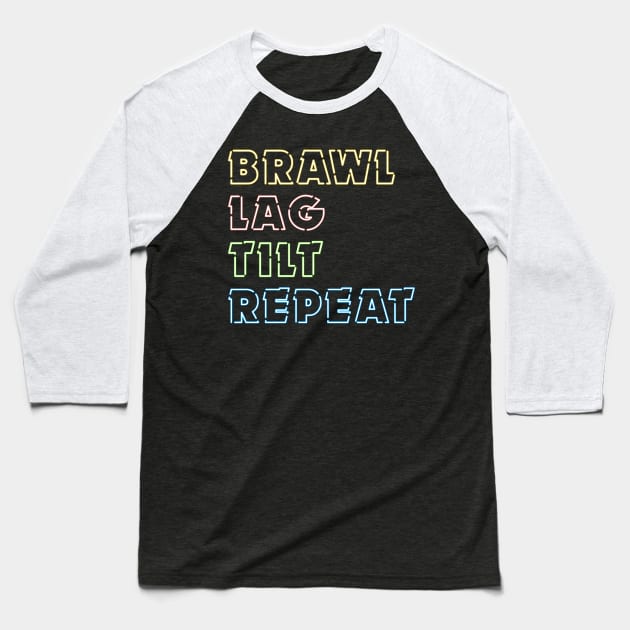 Brawl, Lag, Tilt, Repeat (Version 1) Baseball T-Shirt by Teeworthy Designs